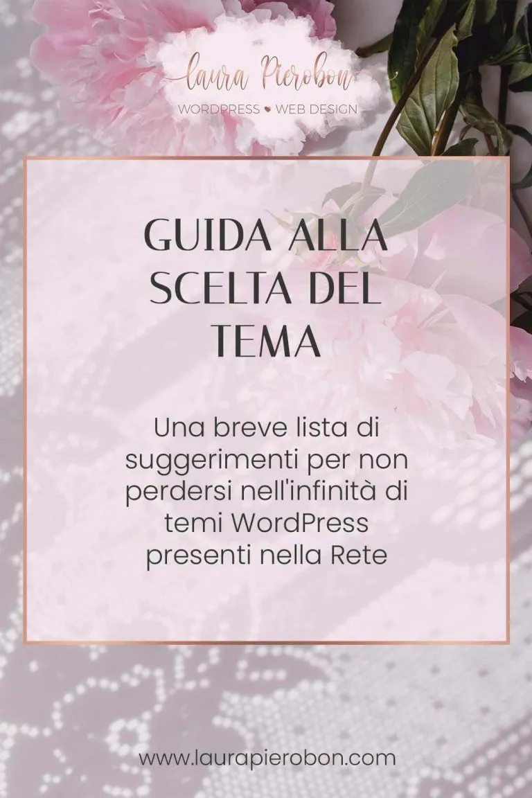 Guida alla scelta del tema © Laura Pierobon - WordPress ❤︎ Web Design