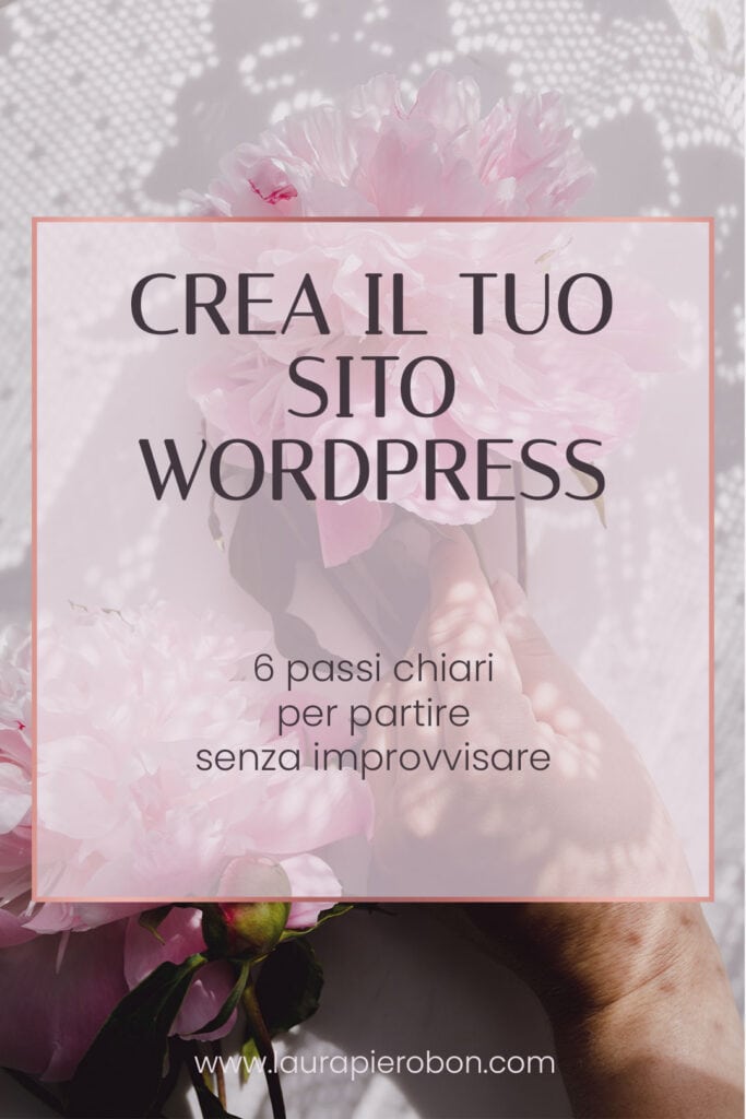 Come creare un sito WordPress © Laura Pierobon - WordPress ❤︎ Web Design