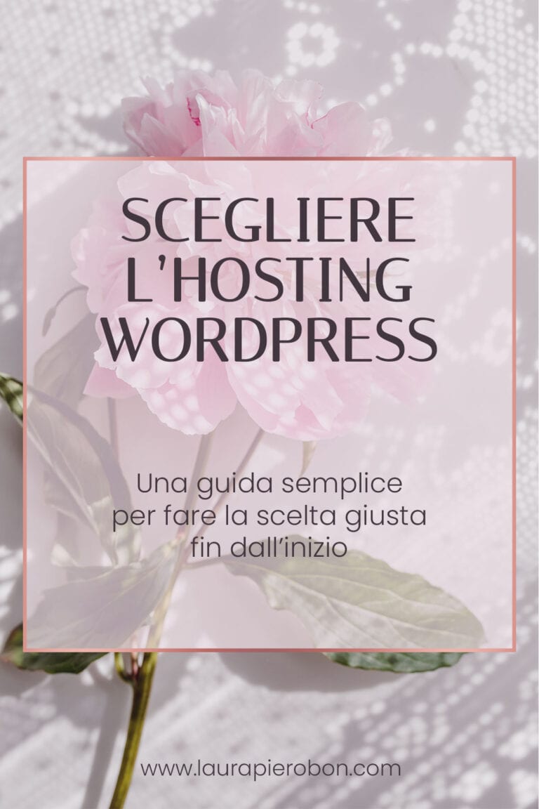 Guida alla scelta dell'hosting &copy; Laura Pierobon - WordPress ❤︎ Web Design