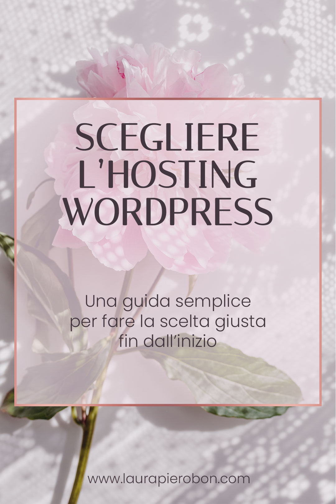 Guida alla scelta dell'hosting © Laura Pierobon - WordPress ❤︎ Web Design
