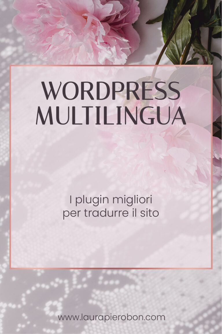 5 plugin per siti multilingua &copy; Laura Pierobon - WordPress ❤︎ Web Design