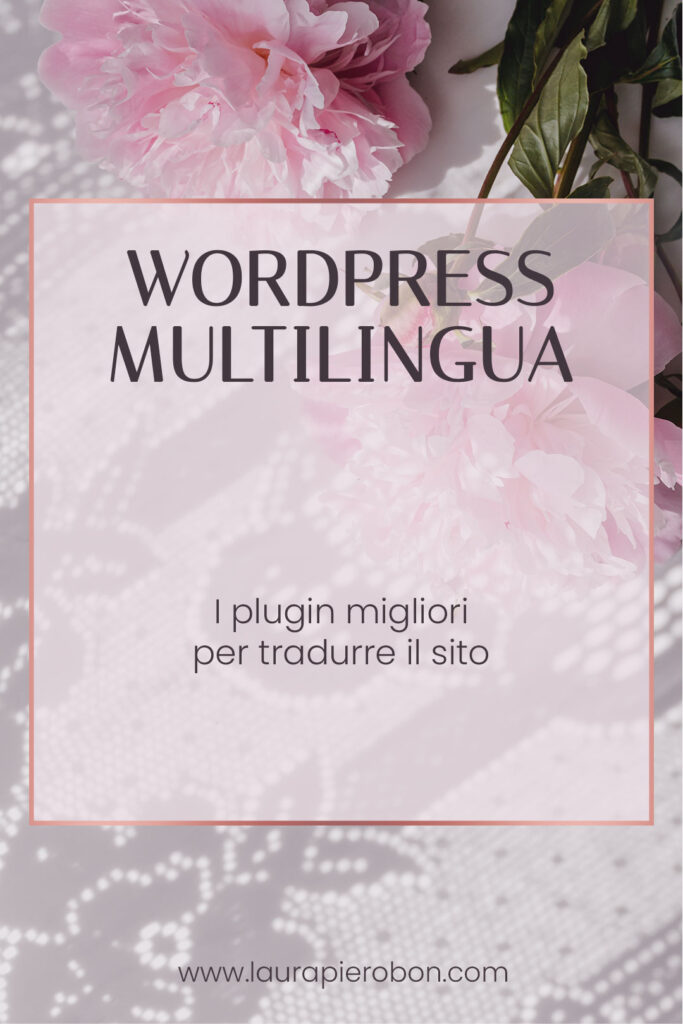 5 plugin per siti multilingua © Laura Pierobon - WordPress ❤︎ Web Design