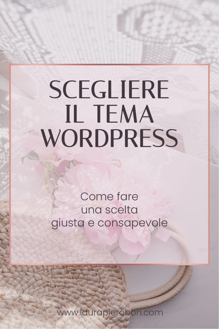 Guida alla scelta del tema &copy; Laura Pierobon - WordPress ❤︎ Web Design